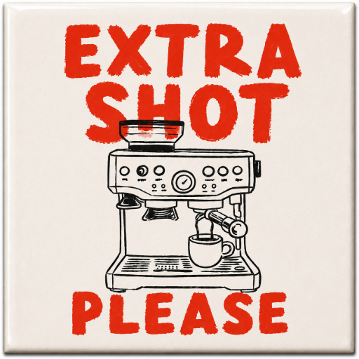 Tegeltje Extra shot please koffie 10x10 cm Handgemaakt cadeau